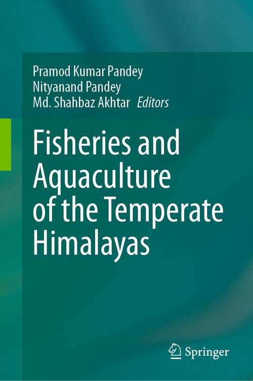 Book cover of Fisheries and Aquaculture of the Temperate Himalayas (1st ed. 2023)