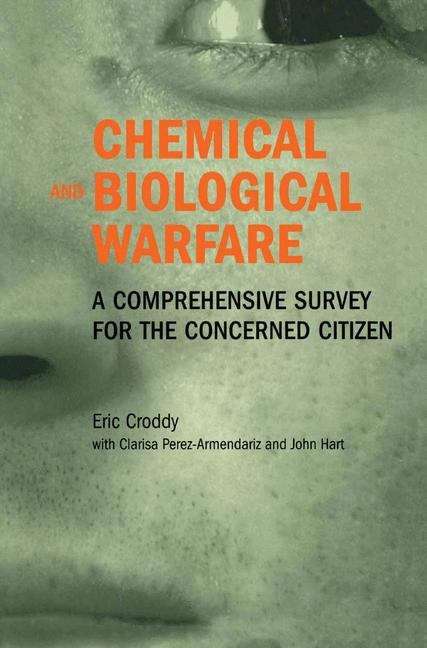 Book cover of Chemical And Biological Warfare: A Comprehensive Survey For The Concerned Citizen