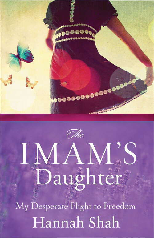 Book cover of The Imam's Daughter: The Remarkable True Story of a Young Girl’s Escape from Her Harrowing Past
