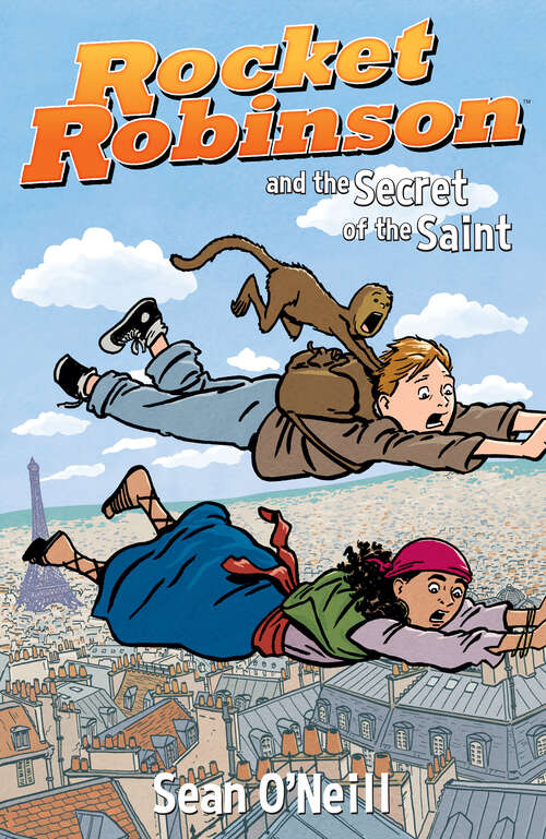Book cover of Rocket Robinson and the Secret of the Saint (Rocket Robinson Ser.)