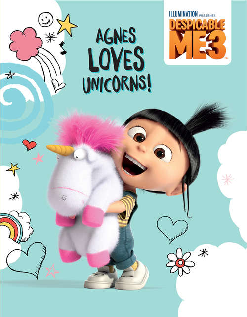 Book cover of Despicable Me 3: Agnes Loves Unicorns!