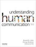 Understanding Human Communication Twelfth Edition