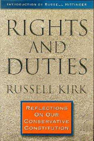 Book cover of Rights and Duties: Reflections on Our Conservative Constitution