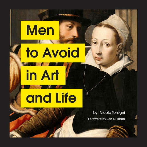 Book cover of Men to Avoid in Art and Life (Men To Avoid In Art And Life Ser.)