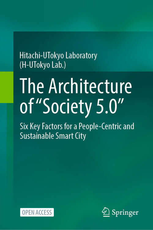 Book cover of The Architecture of “Society 5.0”: Six Key Factors for a People-Centric and Sustainable Smart City