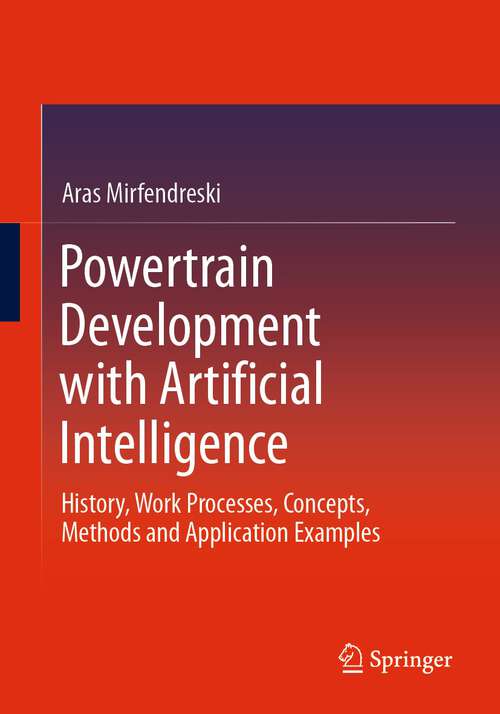 Book cover of Powertrain Development with Artificial Intelligence: History, Work Processes, Concepts, Methods and Application Examples (1st ed. 2022)