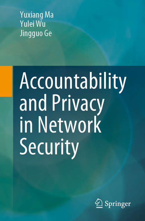 Accountability and Privacy in Network Security