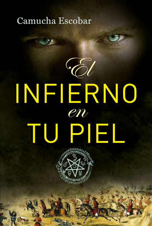 Book cover of El infierno en tu piel