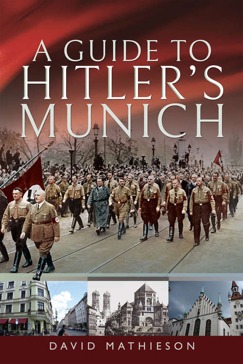 Book cover of A Guide to Hitler's Munich