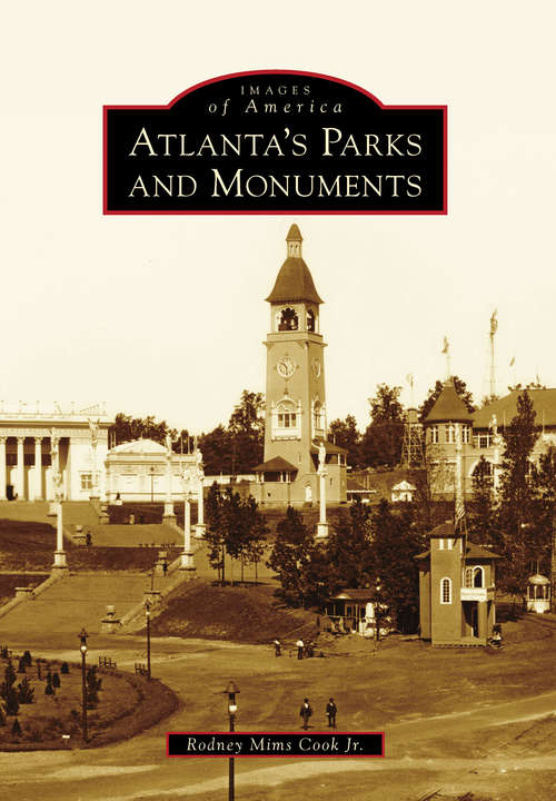 Book cover of Atlanta's Parks and Monuments