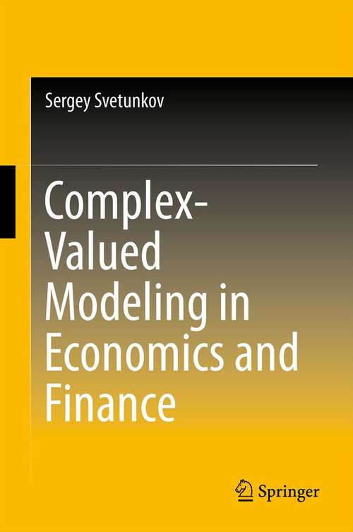 Book cover of Complex-Valued Modeling in Economics and Finance