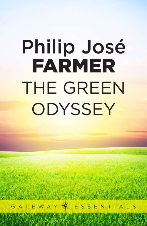 Book cover of The Green Odyssey (Gateway Essentials #333)