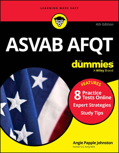 Book cover of ASVAB AFQT For Dummies: Book + 8 Practice Tests Online (4)