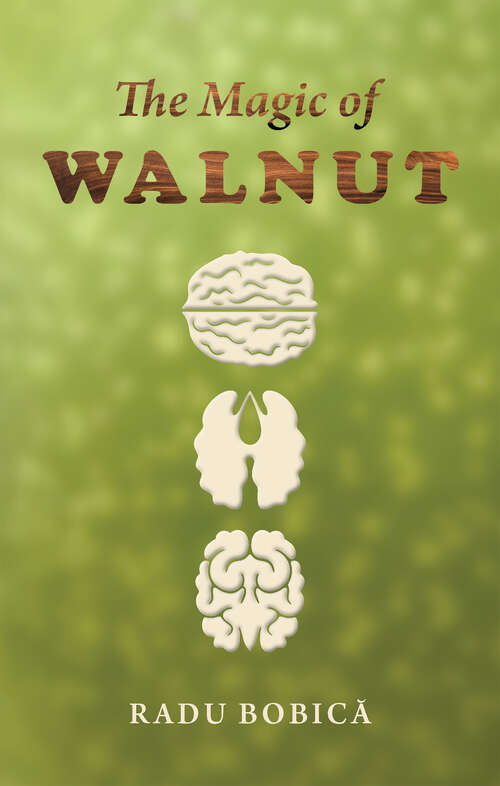 Book cover of The Magic of Walnut
