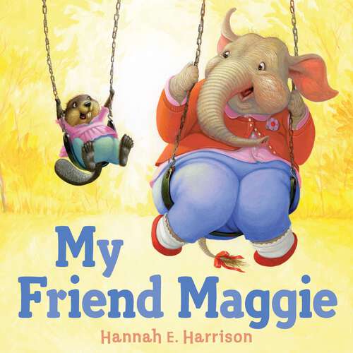 Book cover of My Friend Maggie