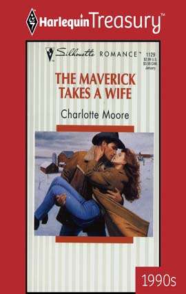 Book cover of The Maverick Takes a Wife