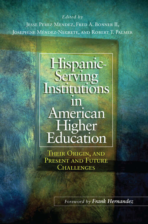 Cover image of Hispanic-Serving Institutions in American Higher Education
