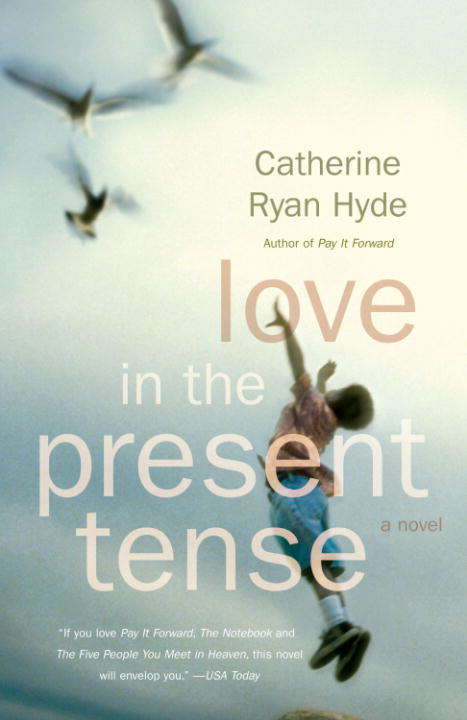 Book cover of Love in the Present Tense