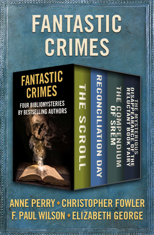 Fantastic Crimes: Four Bibliomysteries by Bestselling Authors (Bibliomysteries)