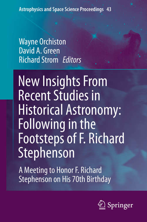 New Insights From Recent Studies in Historical Astronomy