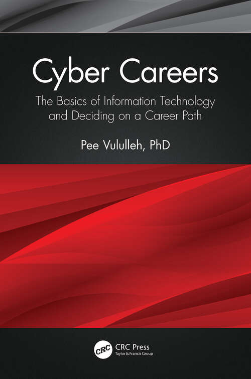 Book cover of Cyber Careers: The Basics of Information Technology and Deciding on a Career Path