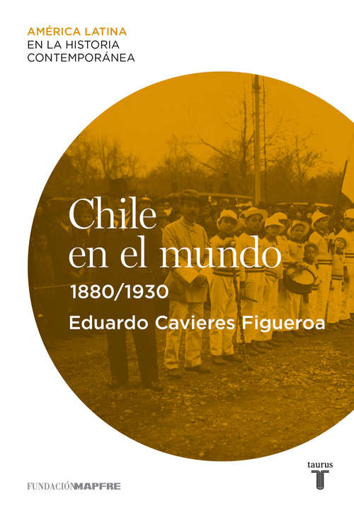 Book cover of Chile en el mundo (1880-1930)