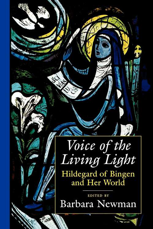 Book cover of Voice of the Living Light: Hildegard of Bingen and Her World