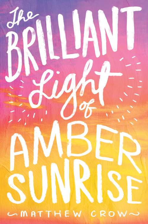 Book cover of The Brilliant Light of Amber Sunrise