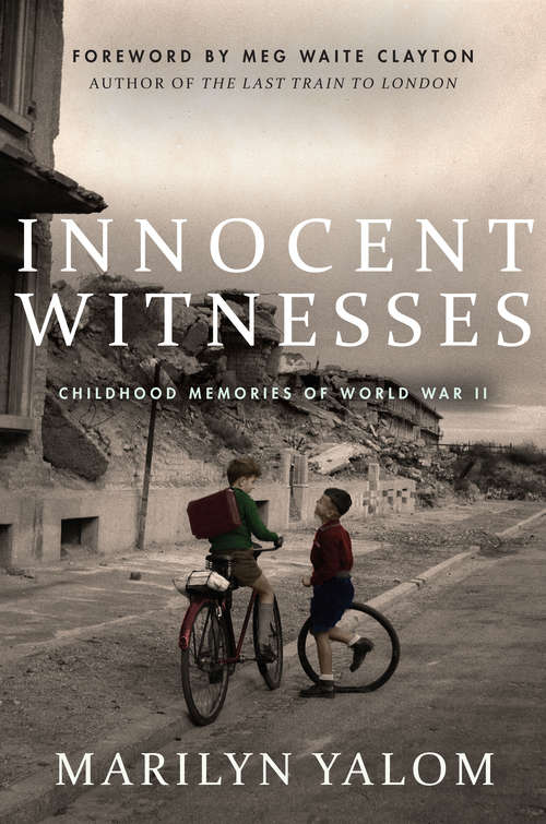 Book cover of Innocent Witnesses: Childhood Memories of World War II