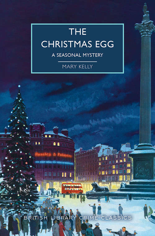 The Christmas Egg (British Library Crime Classics)