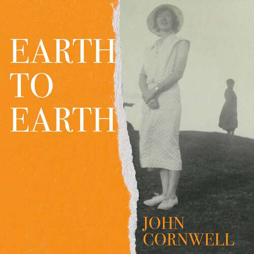Book cover of Earth to Earth: Lives and Violent Deaths of a Devon Farming Family: A True Crime Classic Revisited