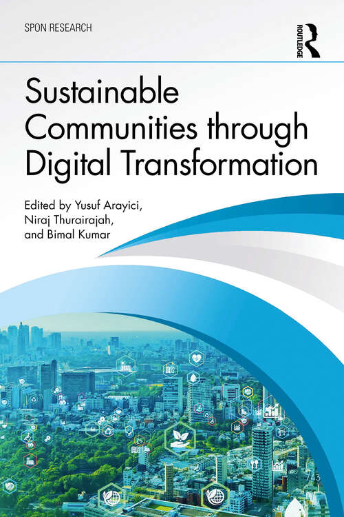 Book cover of Sustainable Communities through Digital Transformation (1) (Spon Research)