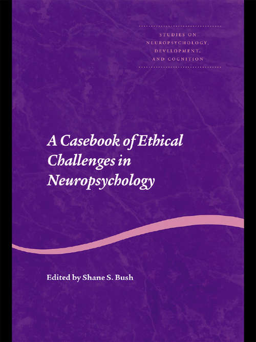 Cover image of A Casebook of Ethical Challenges in Neuropsychology