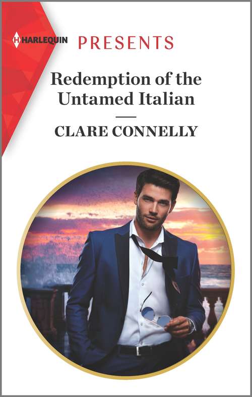 Redemption of the Untamed Italian: Bound By My Scandalous Pregnancy / Redemption Of The Untamed Italian (Mills And Boon Modern Ser.)