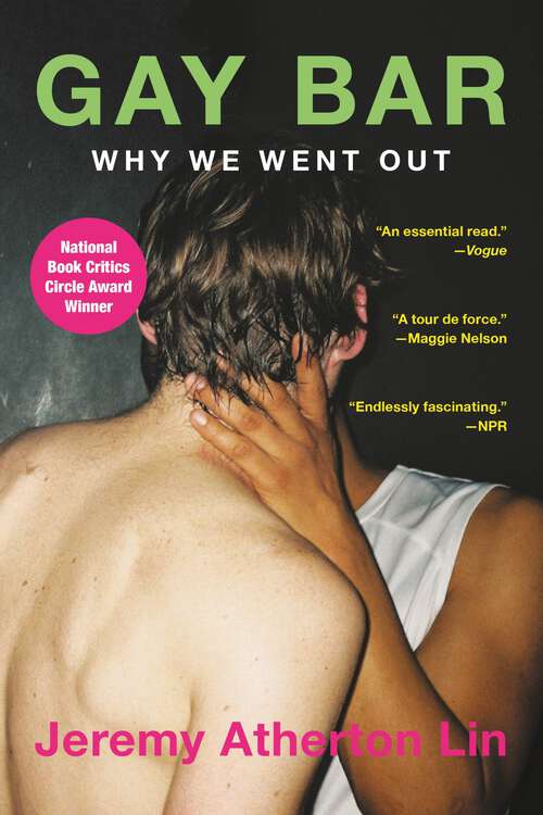 Book cover of Gay Bar: Why We Went Out