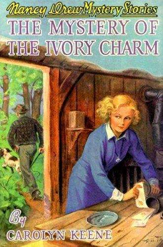 Book cover of The Mystery of the Ivory Charm (Nancy Drew Mystery Stories #13)