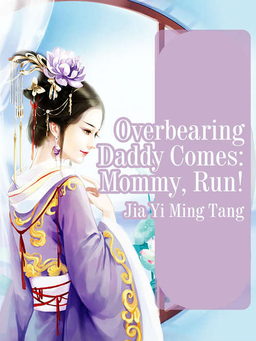 Book cover of Overbearing Daddy Comes: Volume 1 (Volume 1 #1)