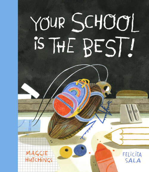 Book cover of Your School Is the Best! (The Curious Cockroach)