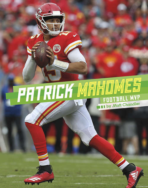 Book cover of Patrick Mahomes: Football MVP (Stars of Sports)