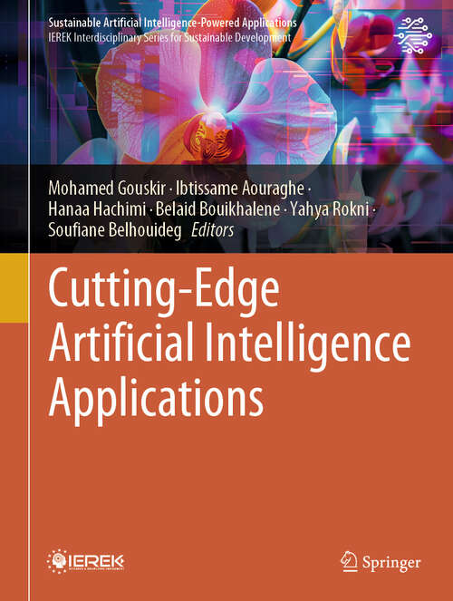 Book cover of Cutting-Edge Artificial Intelligence Applications (Sustainable Artificial Intelligence-Powered Applications)