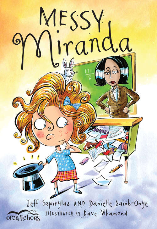 Book cover of Messy Miranda (Orca Echoes)