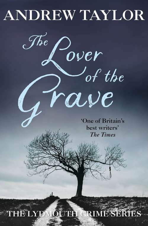 The Lover of the Grave: The Lydmouth Crime Series Book 3