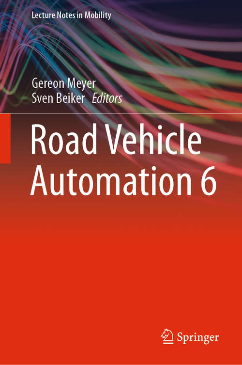 Road Vehicle Automation 6 (Lecture Notes in Mobility)