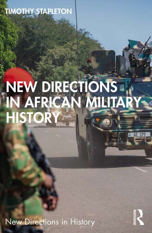 Book cover of New Directions in African Military History (1) (New Directions in History)