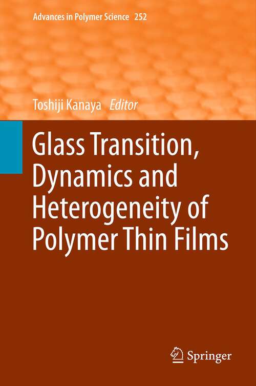 Book cover of Glass Transition, Dynamics and Heterogeneity of Polymer Thin Films