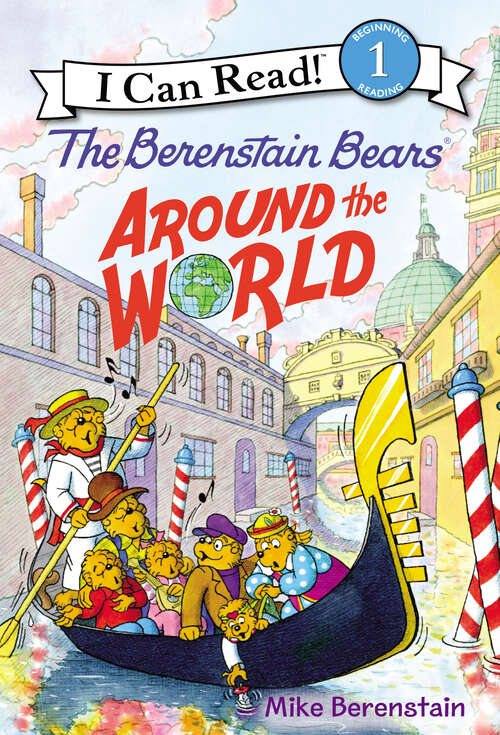 Book cover of The Berenstain Bears Around the World (I Can Read Level 1)