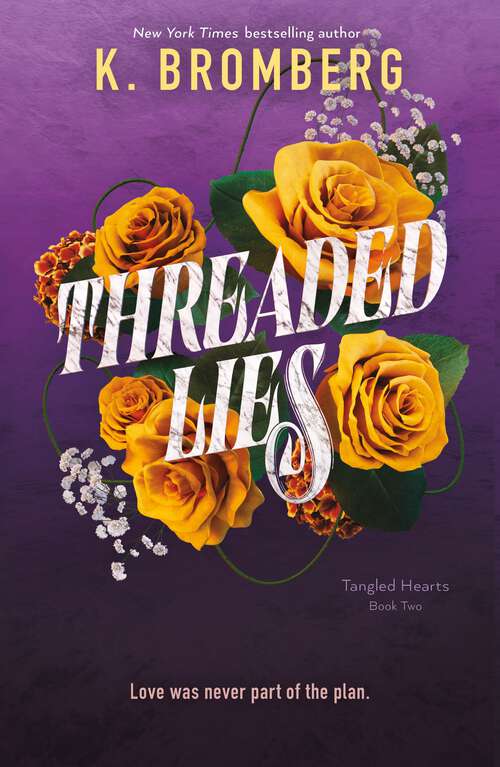 Book cover of Threaded Lies: Tangled Hearts, Book Two (Tangled Hearts)