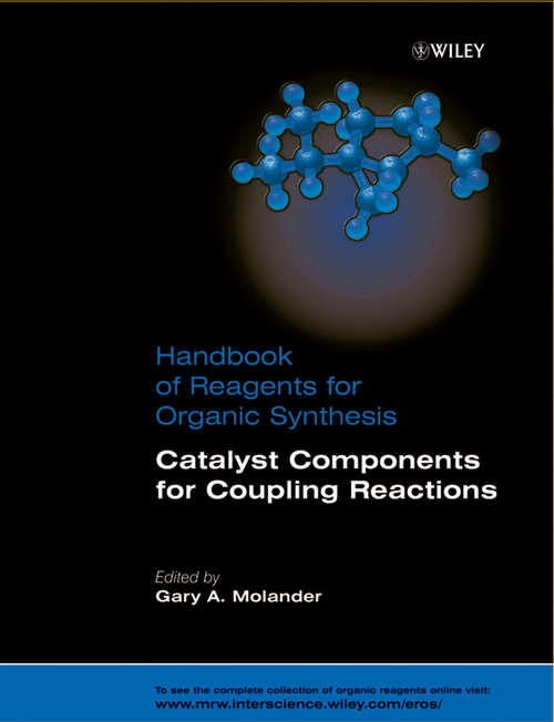 Book cover of Handbook of Reagents for Organic Synthesis, Catalyst Components for Coupling Reactions