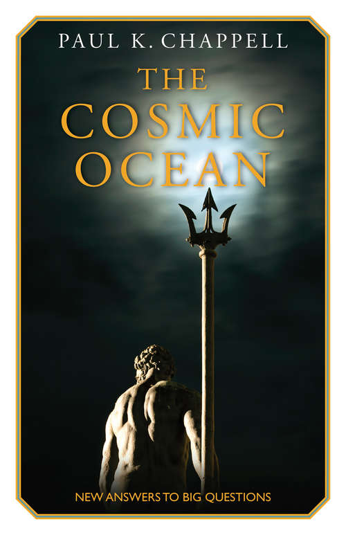 The Cosmic Ocean: New Answers to Big Questions