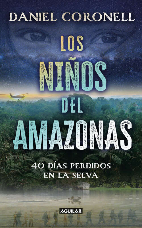 Book cover of Los niños del Amazonas: 40 días perdidos en la selva
